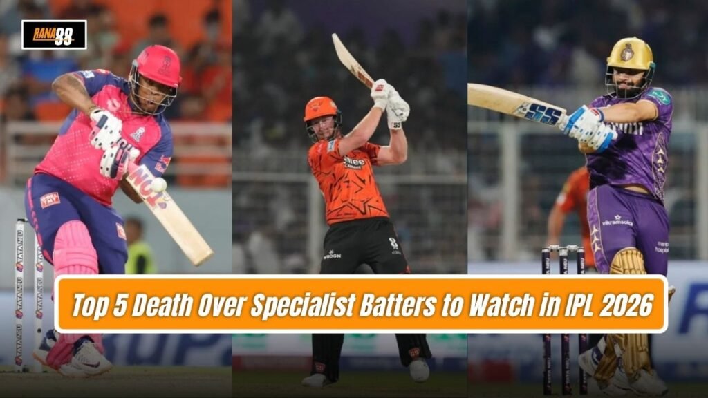 Death Over Specialist Batters to Watch in IPL 2026