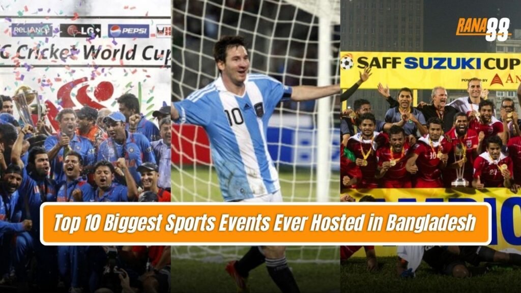 Biggest Sports Events Ever Hosted in Bangladesh