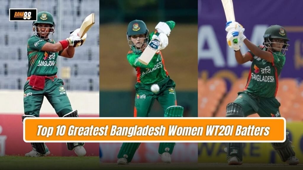 Greatest Bangladesh Women WT20I Batters