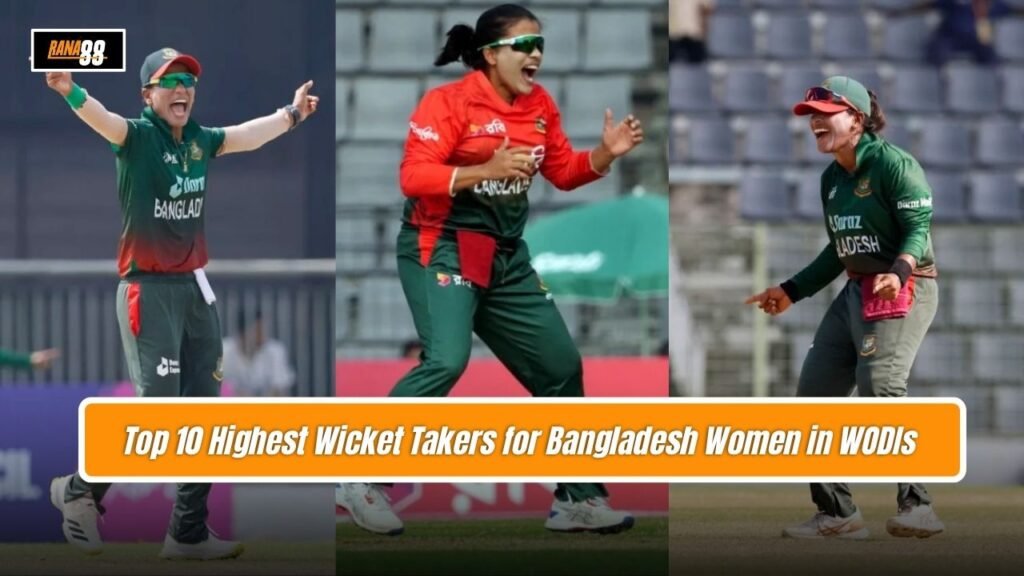 Highest Wicket Takers for Bangladesh Women in WODIs
